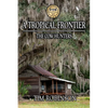 A Tropical Frontier: The Cow Hunters - Paperback