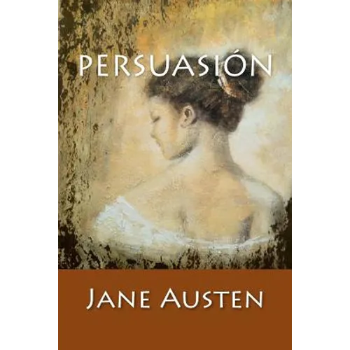 Persuasión: (Spanish Edition) - Paperback