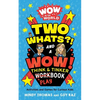 Wow in the World: Two Whats?! and a Wow! Think & Tinker Playbook: Activities and Games for Curious Kids - Paperback