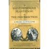 The Saint-Domingue Plantation; Or, the Insurrection: A Drama in Five Acts - Paperback