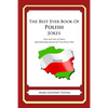 The Best Ever Book of Polish Jokes: Lots and Lots of Jokes Specially Repurposed for You-Know-Who - Paperback