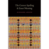 The Correct Spelling and Exact Meaning - Paperback