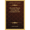 Powerful Planets Astrologically Considered 1931 - Paperback
