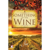 Something in the Wine - Paperback