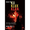 Inside the Klu Klux Klan: The Rise and Fall of a Grand Dragon - Paperback