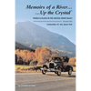 Memoirs of A River...Up the Crystal, Volume Two: People and Places in the Crystal River Valley-Carbondale, It's ALL about You! - Paperback