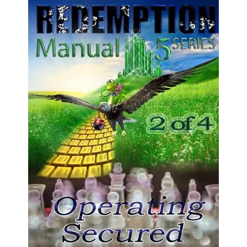 Redemption Manual 5.0 - Book 2: Operating Secured - Paperback