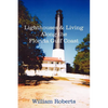 Lighthouses and Living Along the Florida Gulf Coast - Paperback