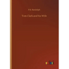 Tom Clark and his Wife - Paperback