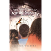 The Time Travels of Annie Sesstry: Sly As A Fox - Hardcover