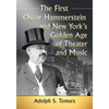 The First Oscar Hammerstein and New York's Golden Age of Theater and Music - Paperback