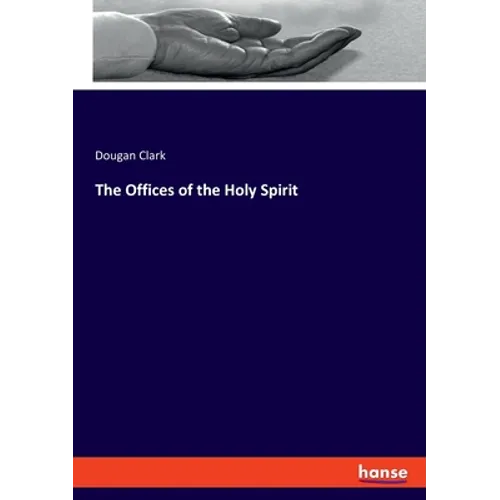 The Offices of the Holy Spirit - Paperback