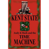 Kent State: Andy & Mark and the Time Machine - Paperback