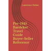 Pre-1945 Baedeker Travel Guide Buyer-Seller Reference - Paperback