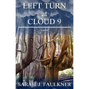 Left Turn at Cloud 9 - Paperback