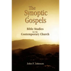 The Synoptic Gospels: Bible Studies for the Contemporary Church - Paperback