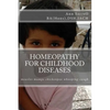 Homeopathy for Childhood Diseases - Paperback