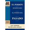 El Perdón: Rompiendo el Poder del Pasado / Forgiveness: Breaking the Power of the Past (40 Minute Bible Studies) - Paperback