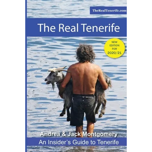 The Real Tenerife: An Insiders' Guide - Paperback