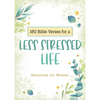 180 Bible Verses for a Less Stressed Life: Devotions for Women - Paperback