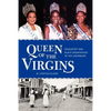 Queen of the Virgins: Pageantry and Black Womanhood in the Caribbean - Paperback