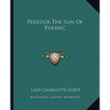 Peredur The Son Of Evrawc - Paperback