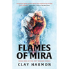 Flames of Mira: Book One of the Rift Walker Series - Paperback