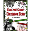 Cute and Creepy Coloring Book - Paperback
