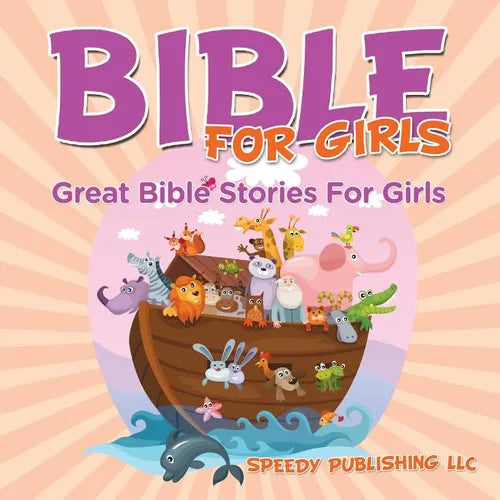 Bible For Girls: Great Bible Stories For Girls - Paperback