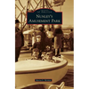 Nunley's Amusement Park - Hardcover