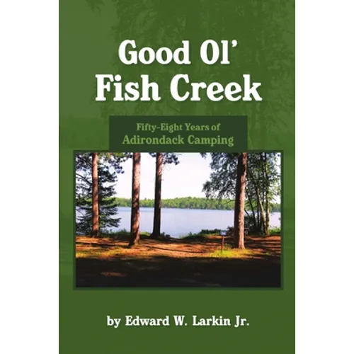 Good Ol' Fish Creek - Paperback