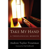 Take My Hand - Hardcover