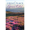 A Great Place to Grow Old: Fresh Perspectives on Ministry Among Older People - Paperback