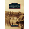 Around Caroga Lake, Canada Lake, and Pine Lake - Hardcover
