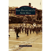 San Francisco's Nob Hill - Hardcover