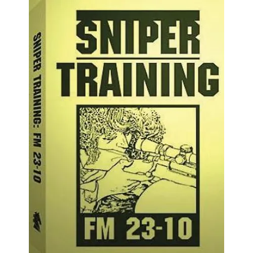 Sniper Training: FM 23-10 .By: U.S. Army - Paperback