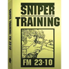 Sniper Training: FM 23-10 .By: U.S. Army - Paperback