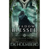 Shadow Blessed - Paperback