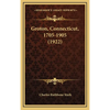 Groton, Connecticut, 1705-1905 (1922) - Hardcover