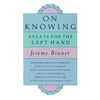 On Knowing: Essays for the Left Hand, Second Edition - Paperback