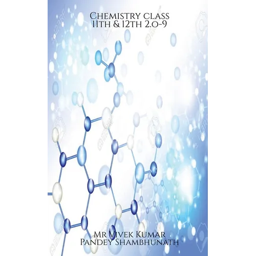 Chemistry class 11th & 12th 2.o-9 - Paperback