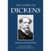 The Gospel in Dickens: Selections from His Works - Paperback