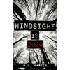 Hindsight is 2020 - Paperback