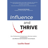 Influence and Thrive - Hardcover
