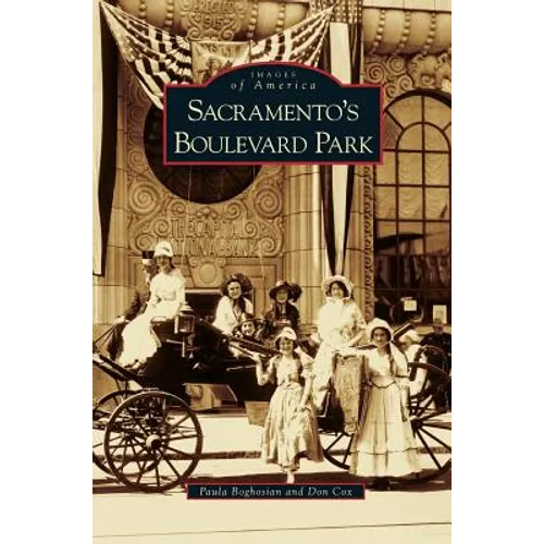 Sacramento's Boulevard Park - Hardcover