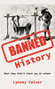 Banned History: What You're Not Allowed to Learn at School - Paperback