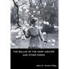The Ballad of the Harp-Weaver and Other Poems - Hardcover