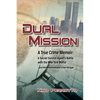 Dual Mission: A True Crime Memoir - Paperback