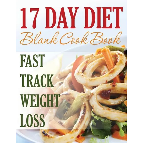 17 Day Diet Blank Cookbook - Paperback