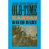 More True Tales of Old-Time Kansas - Paperback